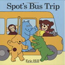 【中古】 Spot's Bus Trip