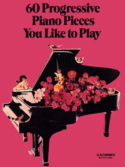【中古】 60 Progressive Piano Pieces You Like to Play