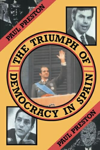 【中古】 The Triumph of Democracy in Spain