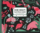 【中古】 One Night, Far From Here: A Magically Revealing Bestiary