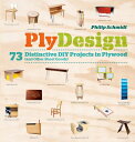 【中古】 PlyDesign: 73 Distinctive DIY Projects in Plywood (and other sheet goods)