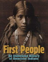 【中古】 First People: An Illustrated History of American Indians
