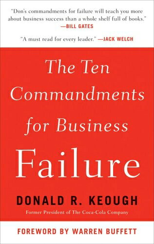  The Ten Commandments for Business Failure