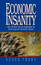 【中古】 Economic Insanity: How Growth-Driven Capitalism Is Devouring the American D...