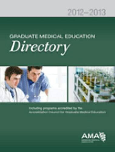  Graduate Medical Education Directory 2012-2013