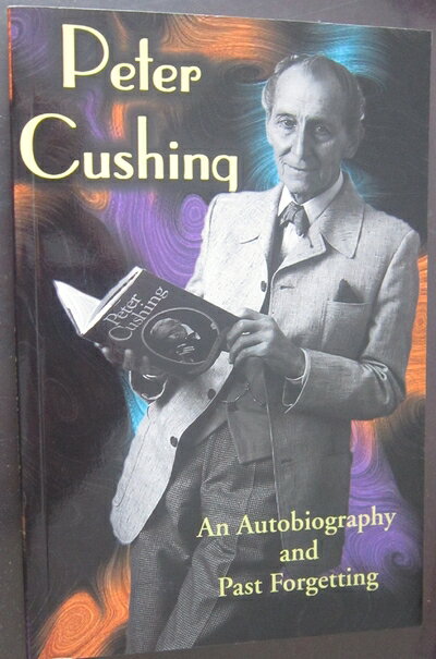 （新古品・未使用品） Peter Cushing: An Autobiography and Past Forgetting