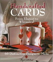【中古】 Handcrafted Cards: From Elegant to Whimsical : 60 Distinctive Designs to Ma...
