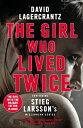【中古】(新古品・未使用品) The Girl Who Lived Twice: A New Dragon Tattoo Story (a Dragon Tattoo story)