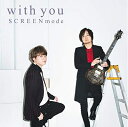 【中古】(新古品・未使用品) SCREEN mode 3rd Full Album「With You」【初回限定盤】