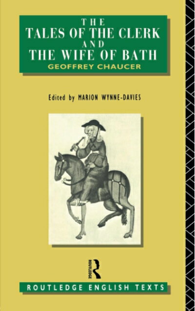 【中古】（新古品・未使用品） The Tales of The Clerk and The Wife of Bath (Routledge English Texts)