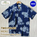 アロハシャツ メンズ ハワイ TWO PARMS ツーパームス 青 ネイビー 送料無料 本場ハワイ製 made in hawaii ALOHA SHIRT大きい...