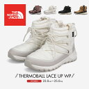 THE NORTH FACE U m[XtFCX E[} T[{[ [XAbv EH[^[v[t Xm[u[c fB[X h EB^[u[c V[gu[c ₷ ₷ g u[c  ~  h ɂ W THERMOBALL LACE UP WP NF0A5LWD