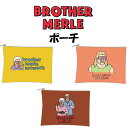 センスのいいレディースポーチ ポーチ 小物入れ 大きめ ブラザーマール ユニーク BROTHER MERLE かわいい おしゃれ プレゼント アメリカン 雑貨 ギフト 可愛い