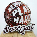 楽天Zippoタバコケース 喫煙具のハヤミブリキ看板 ビンテージ Never Quit&Play Hard バスケットボール アンティーク ガレージ プレート 可愛い 壁飾り アメリカン 雑貨 インテリア おしゃれ かわいい サーファー カフェ 店舗