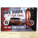 ブリキ看板 車 アンティーク おしゃれ HOT RODS＆HIGH HEELS ビンテージ セクシー ガレージ かわいい プレート 壁飾り アメリカン 雑貨 インテリア 可愛い サーファー カフェ 店舗