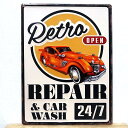 ブリキ看板 アンティーク REPAIR CAR WASH ビンテージ クラッシックカー オープン ガレージ 車 プレート カー 壁飾り かわいい アメリカン 雑貨 インテリア おしゃれ 可愛い バー カフェ 店舗