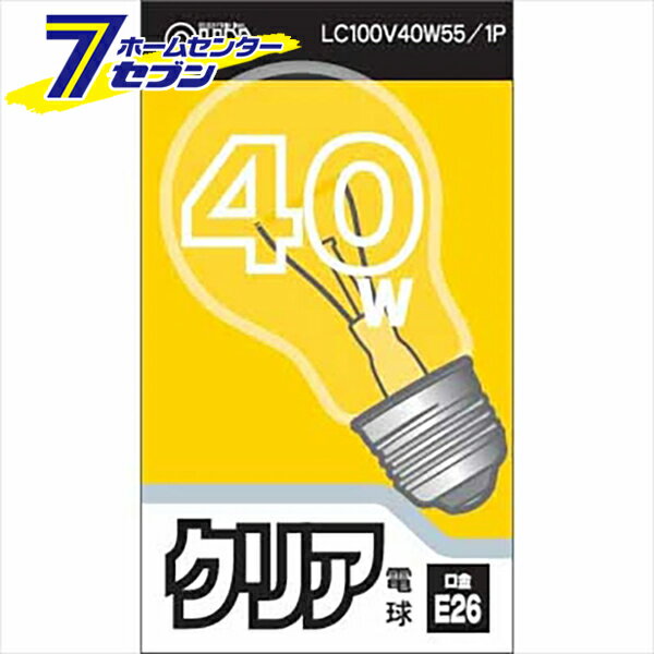 ŵ Ǯŵ E26 40W ꥢ06-1751 LC100V40W55/1P[Ǯ:Ǯŵ]