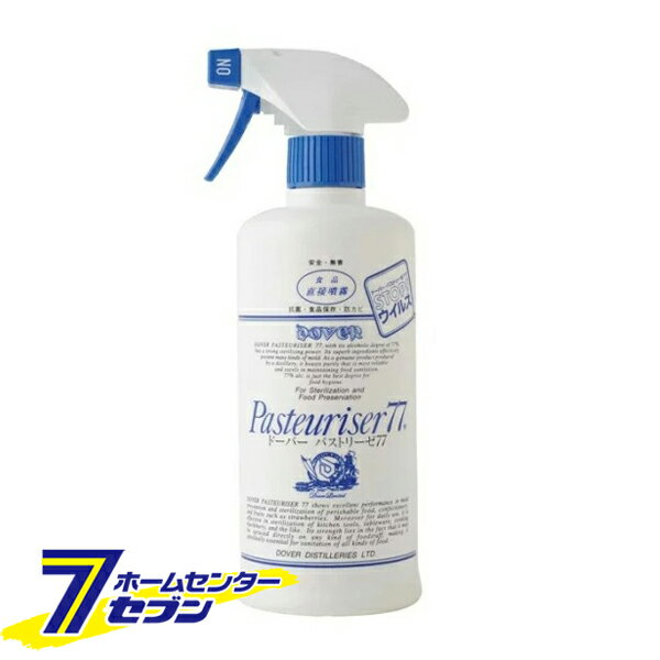 【ケース販売】ドーバー酒造 パストリーゼ77 本体 500ml×24本 スプレーヘッド付き [アルコール消毒液 口に入れても大丈夫 防菌 消臭 防カビ ウィルス]