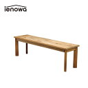 ienowa イエノワ ベンチ 145 ベンチチェアー 201200469 チェア ダイニングチェア 椅子 イス ロング 二人掛け 2人 家具 インテリア ナチュラルインテリア ナチュラル おしゃれ 北欧 後払い不可 同梱不可
