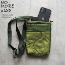 NO MORE WAR ノーモアウォー バッグ ライナー スマホ ショルダーバッグ NMW-01 メンズ レディース リメイク ショルダー スマホショルダー ミニショルダー リメイク アメカジ ナイロン ミリタリー