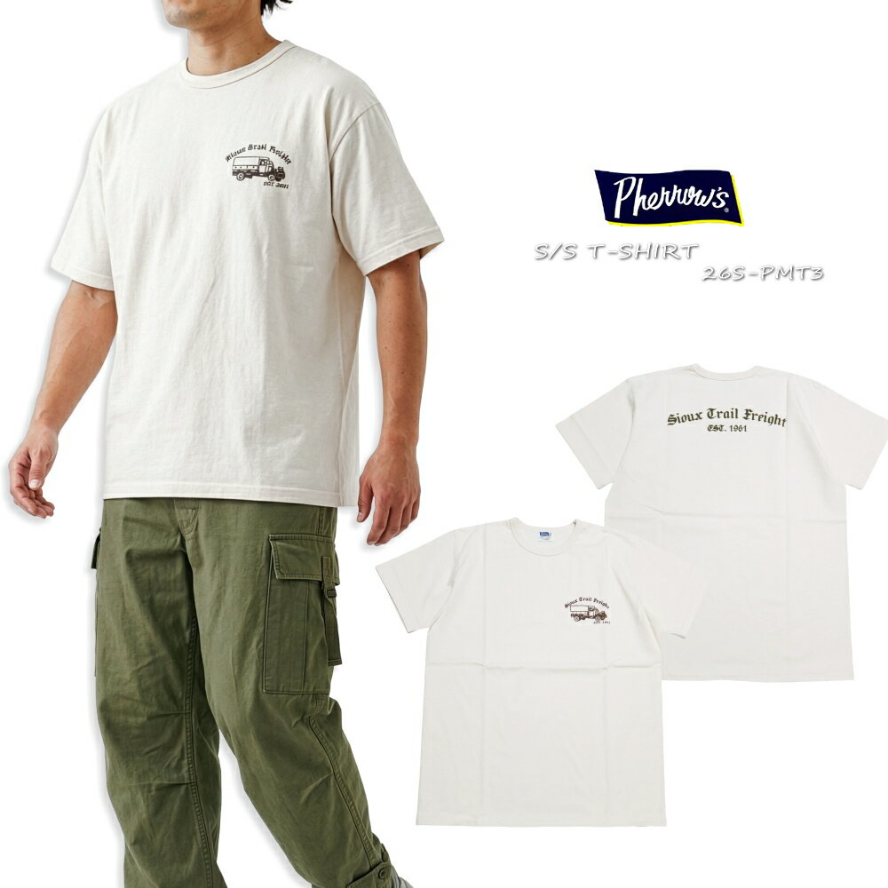 Pherrow's フェローズ Tシャツ SIOUX TRAIL FREIGHT 日本製 メンズ アメカジ 半袖 26S-PMT3 スモークホワイト