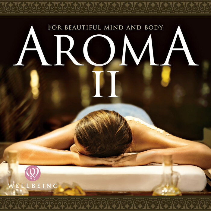 アロマ2 /アロマセラピスト推奨ヒーリング CD BGM 音楽