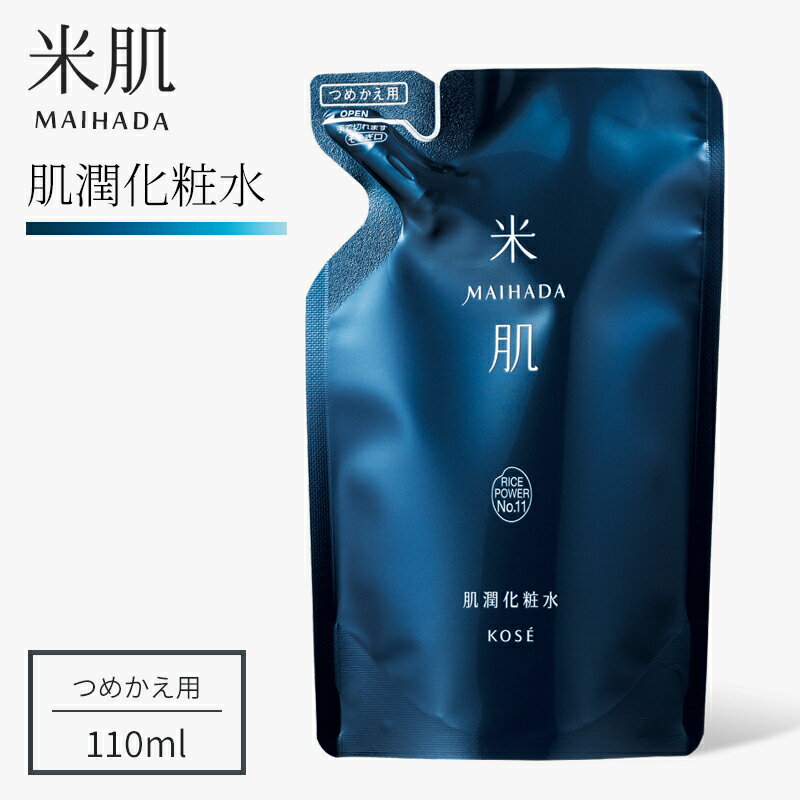 米肌 化粧水 KOSE 米肌 MAIHADA 肌潤化粧水（つめかえ用）110ml