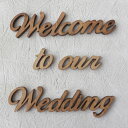 アルファベットオブジェ 木製 筆記体『Welcome to our Wedding』[セット販売]アルファベット ウエディング 看板 結婚式 表札 誕生日 記念日 レターバナー ウエルカムボード 記念フォト おしゃれ 北欧 可愛い 人気