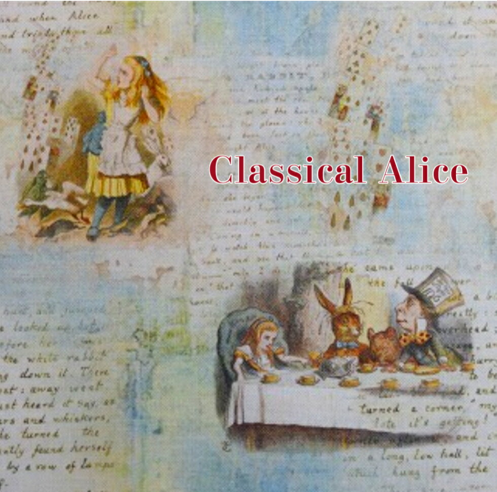 「Classical Alice」「アリスの食卓」 