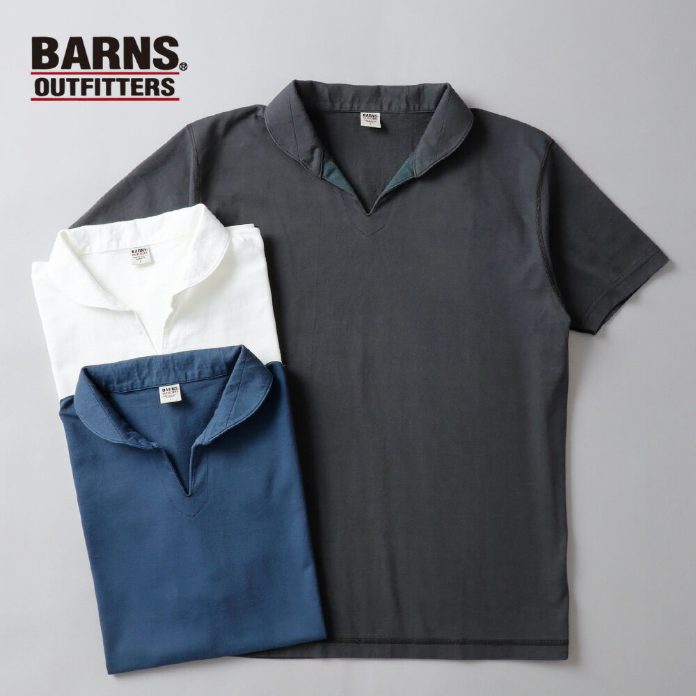 BARNS OUTFITTERS バーンズ BR-7100 Tシャツ カットソー ポロシャツ 日本製 スキッパーネック COZUN ユニオンスペシャル アメカジ カジュアル M/L/XL