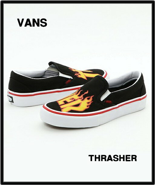 9.5(27.5cm)【VANS SLIP-ON PRO(THRA (THRASHER)BLACK VN0A347VOTE ヴァンズ バンズ スラッシャー スリッポン】