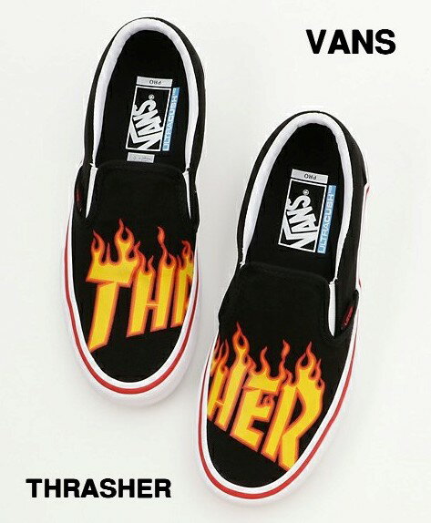 9.0(27.0cm)【VANS SLIP-ON PRO(THRA (THRASHER)BLACK VN0A347VOTE ヴァンズ バンズ スラッシャー スリッポン】