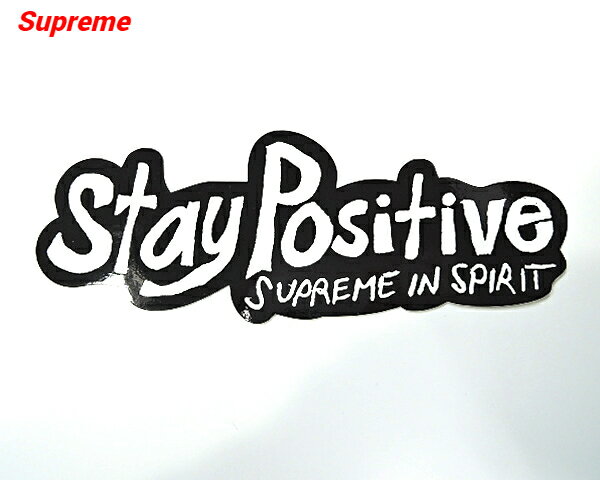 【Supreme Stay Positive Sticker SUPREME IN SPIRIT Black シュプリーム ステッカー】