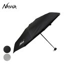 【スーパーセール10%OFF】 ナンガ NANGA コンパクトアンブレラ COMPACT UMBRELLA 傘 折り畳み傘 雨傘 日傘 UVカット 遮光 遮熱 全天候型