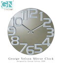 George Nelson Mirror Clock ウォールクロック 掛け時計 インテリア 時計 壁掛け時計 おしゃれ シンプル モダン アメリカ レディース...