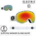 ELECTRIC エレクトリックゴーグル ジャパンフィット MASHER GLOSS WHITE 【2色】スノーボード ゴーグル セ