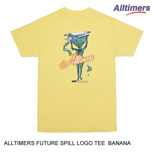 ALLTIMERS オールタイマーズ FUTURE SPILL LOGO TEE BANANA S 半袖Tシャツ 60