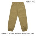 GRAND COLLECTION グランドコレクション NEW YORK NYLON PANT TAN M ナイロン パンツ 60