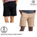 BRIXTON uNXg CHOICE CHINO SHORT 2F 28-38 V[gpc 60