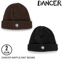 DANCER _T[ WAFFLE KNIT BEANIE 2F r[j[