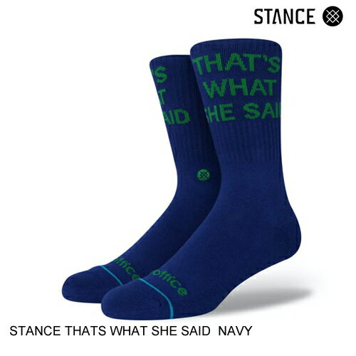 STANCE スタンス THATS WHAT SHE SAID NAVY スケート メンズ 靴下 ソックス
