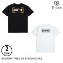 BRIXTON uNXg TRUSS S/S TEE 3F M-XL TVc {㗝XKi