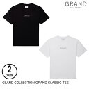 GRAND COLLECTION グランドコレクション GRAND CLASSIC TEE 2色 M-L 半袖Tシャツ