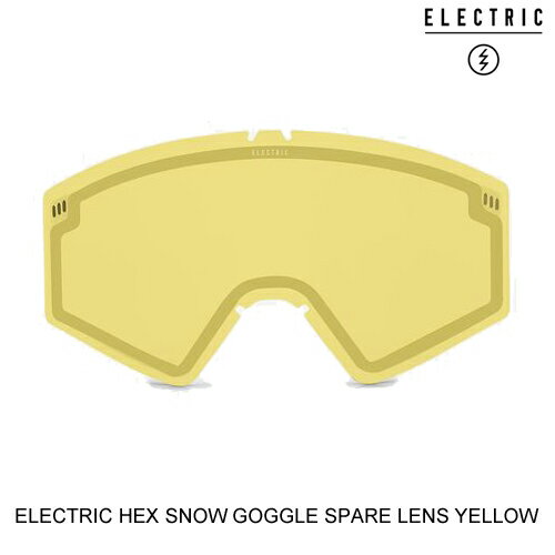 ELECTRIC エレクトリックゴーグル ジャパンフィット HEX SNOW GOGGLE SPARE LENS YELLOW スノーボード ゴーグル スペアレンズ 日本代理店正規品 [セ]