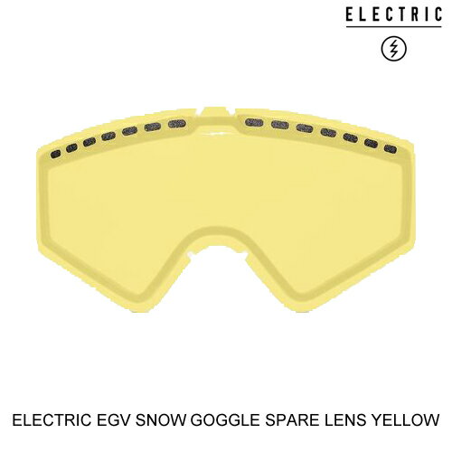 ELECTRIC エレクトリックゴーグル ジャパンフィット EGV SNOW GOGGLE SPARE LENS YELLOW スノーボード ゴーグル スペアレンズ 日本代理店正規品 [セ]