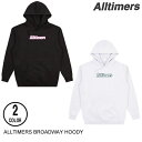 ALLTIMERS I[^C}[Y BROADWAY EMBROIDERED HOODY 2F M-L t[fB[