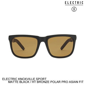 ELECTRIC 쥯ȥå KNOXVILLE SPORT MATTE BLACK / HT BRONZE POLAR PRO ASIAN FIT 󥰥饹 Ź []