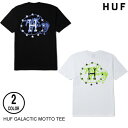 HUF nt GALACTIC MOTTO TEE y2Fz M-XL TVc y{㗝XKiz [Z]