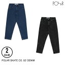 POLAR SKATE CO. |[[ '92! DENIM y2Fz 30-32pc [Z]