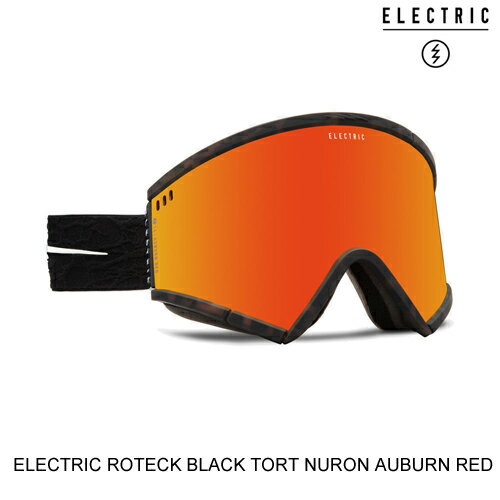 ELECTRIC エレクトリックゴーグル ジャパンフィット ROTECK BLACK TORT NURON AUBURN RED スノーボード ゴーグル 日本正規販売代理店正規品 セ